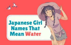 Japanese Girl Names That Mean Water