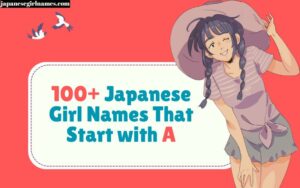 Japanese Girl Names That Start with A