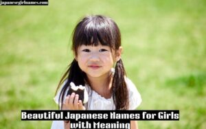 Beautiful Japanese Names for Girls with Meaning