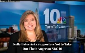 Kelly Bates Asks Supporters Not to Take Out Their Anger on NBC 10